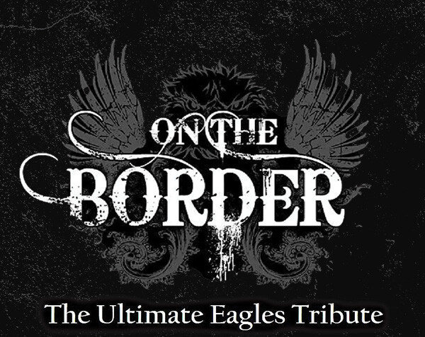 On The Border - An Eagles Tribute Band